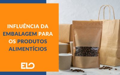 Embalagem – Influência para os produtos alimentícios