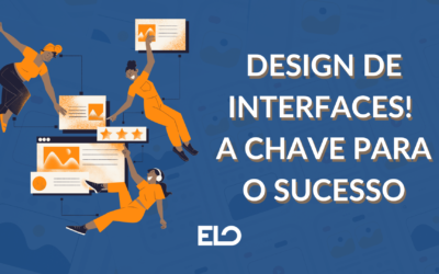 Design de Interfaces e sua importância